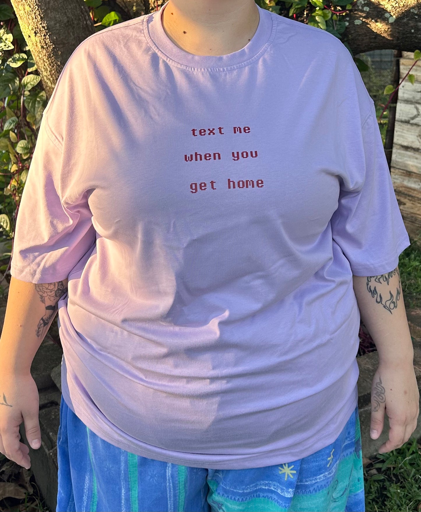 Text me when you get home