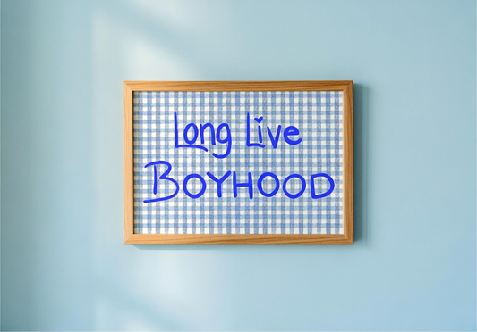 Long Live Boyhood Print