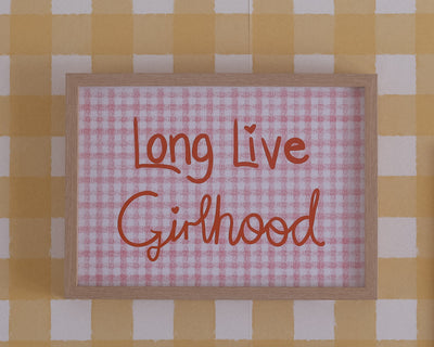 Long Live Girlhood Print