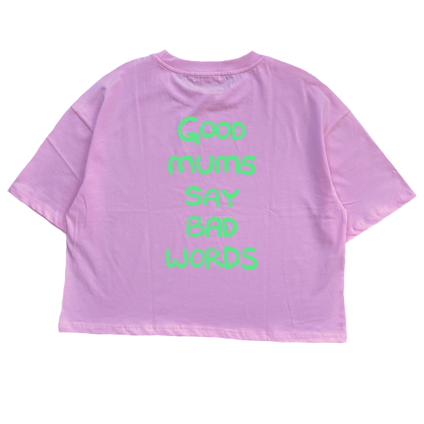 Good mums say bad words