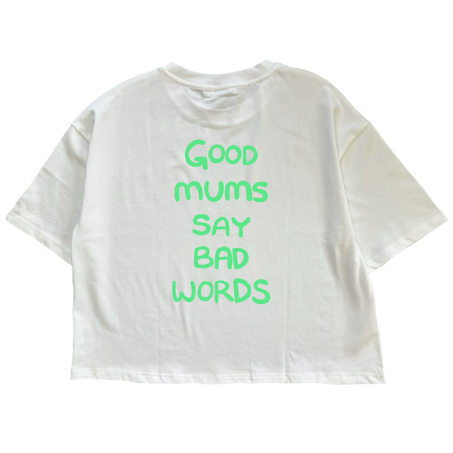 Good mums say bad words